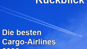 Rückblick: Die besten Cargo-Airlines 2006