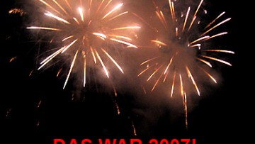 Das war 2007 - großer Jahresrückblick