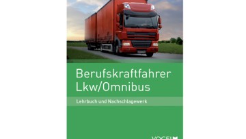 Buchtipp: Lehrbuch Berufskraftfahrer Lkw/Omnibus neu aufgelegt