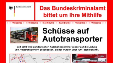 Schüsse auf Autotransporter: Fahndungsplakat zum Download