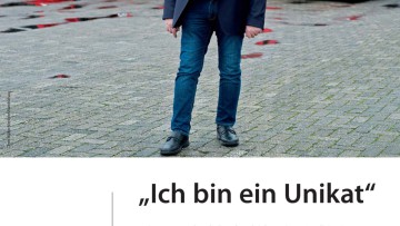 "Ich bin ein Unikat"