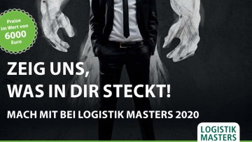 Zeig uns, was in Dir steckt! Mach mit bei LOGISTIK MASTERS 2020