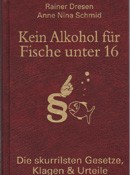 Kein Alkohol für Fische unter 16, Buchrezension 