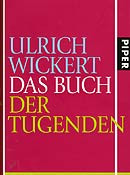 Buch der Woche: Das Buch der Tugenden Wickert-Buch der Tugenden