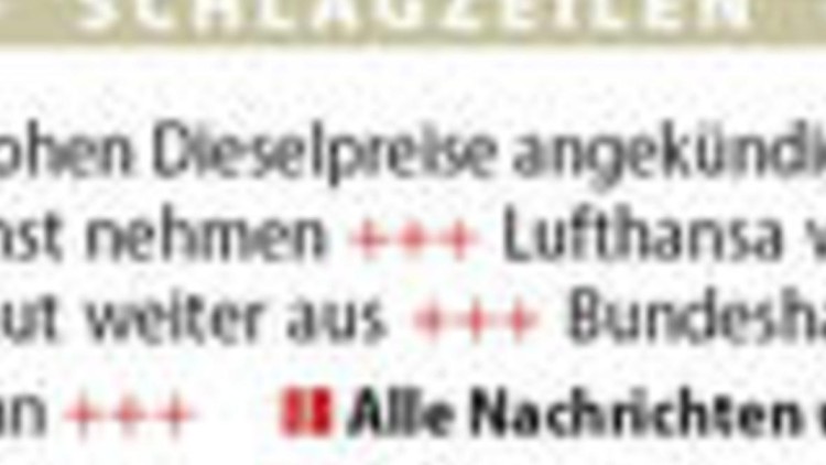 Schlagzeilen +++ Schlagzeilen +++ Schlagzeilen