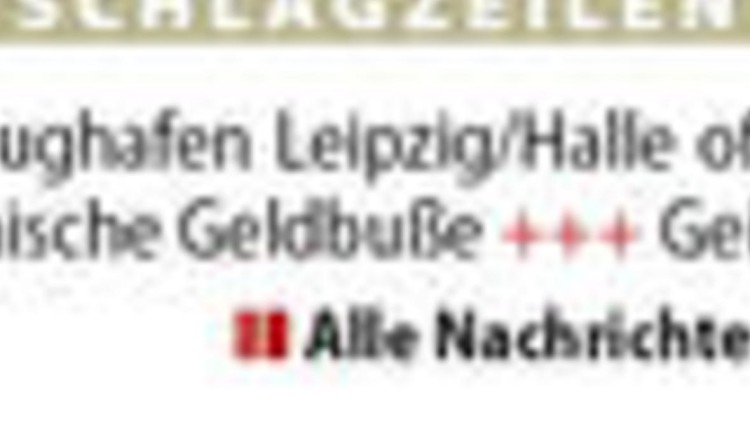 Schlagzeilen +++ Schlagzeilen +++ Schlagzeilen