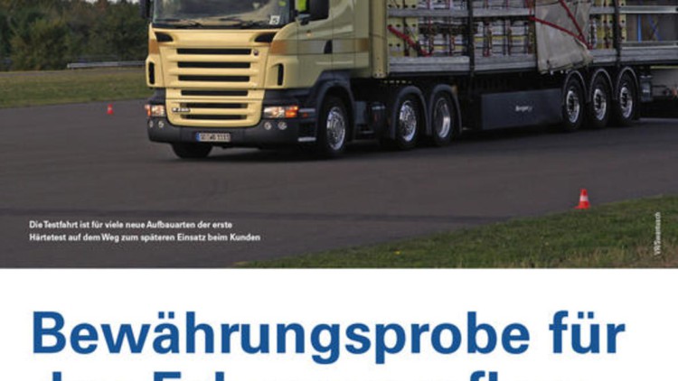 Bewährungsprobe für den Fahrzeugaufbau Bewährungsprobe für den Fahrzeugaufbau