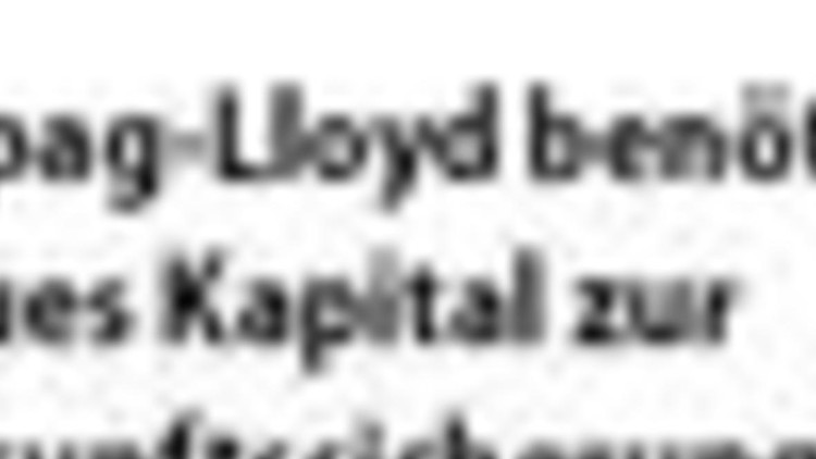 Hapag-Lloyd benötigt neues Kapital zur ...