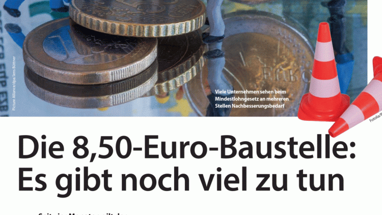 Die 8,50-Euro-Baustelle: Es gibt noch viel zu tun