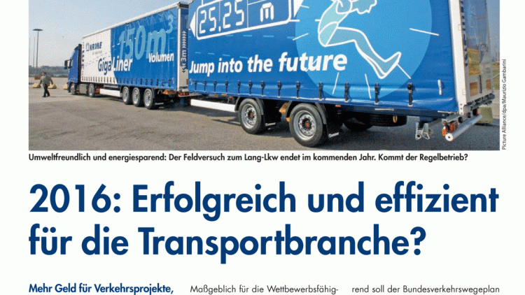 2016: Erfolgreich und effizient für die Transportbranche? 2016: Erfolgreich und effizient für die Transportbranche?